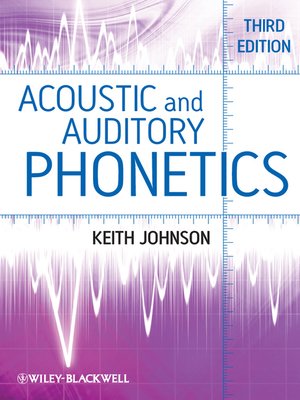 cover image of Acoustic and Auditory Phonetics